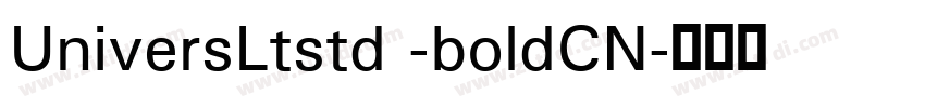 UniversLtstd -boldCN字体转换